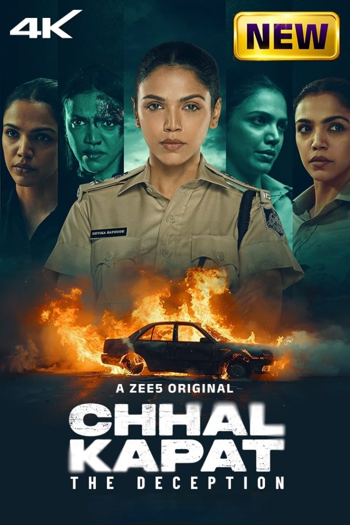 Chhal Kapat The Deception S1 2025 Hindi Completed Web Series HD ESub Chhal Kapat The Deception S1 2025 Hindi Completed Web Series HD ESub