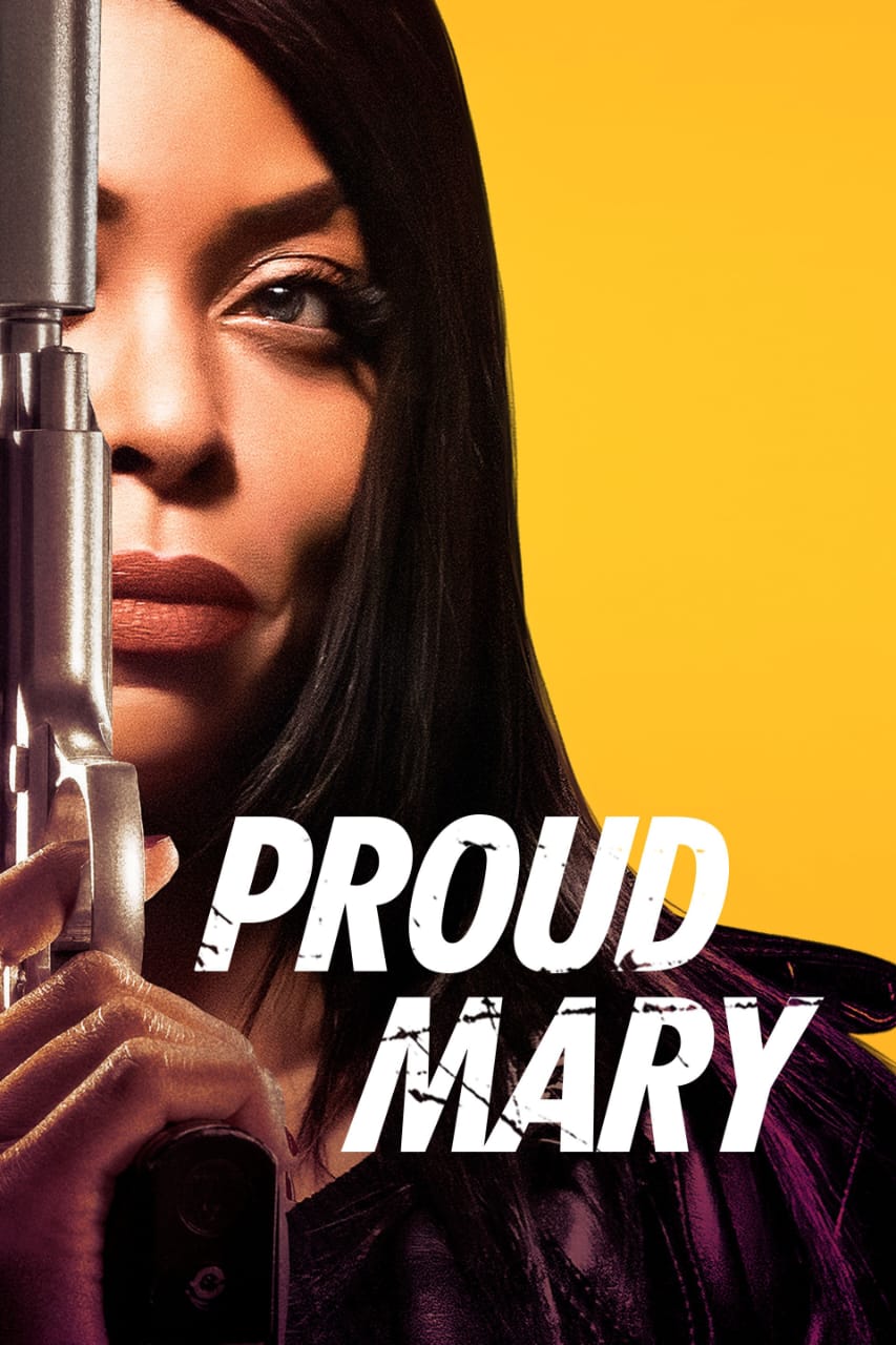 Proud Mary 2018 Dual Audio Hindi English Full Movie BluRay ESub – Proud Mary 2018 Dual Audio Hindi English Full Movie BluRay ESub –