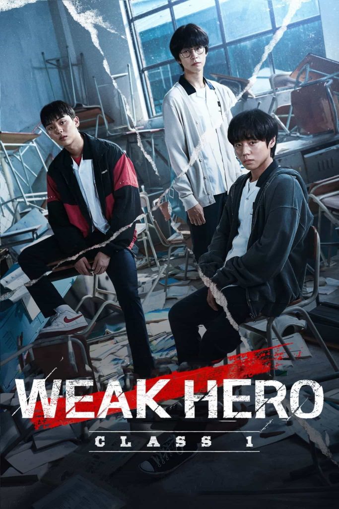 Weak Hero S1 2022 Dual Audio Hindi English Completed Web Series HD ESub Weak Hero S1 2022 Dual Audio Hindi English Completed Web Series HD ESub
