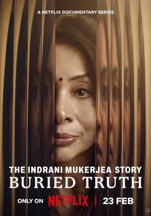 The Indrani Mukerjea Story: Buried Truth – Netflix Original (2024) Season 1 Multi Audio {Hindi + Tamil + Telugu} 480p | 720p | 1080p WEB-DL